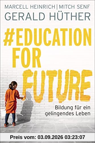 #Education For Future: Bildung für ein gelingendes Leben