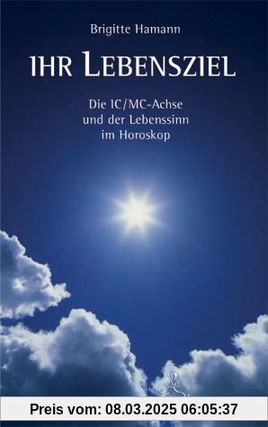 Ihr Lebensziel: Die IC/MC-Achse und der Lebenssinn im Horoskop