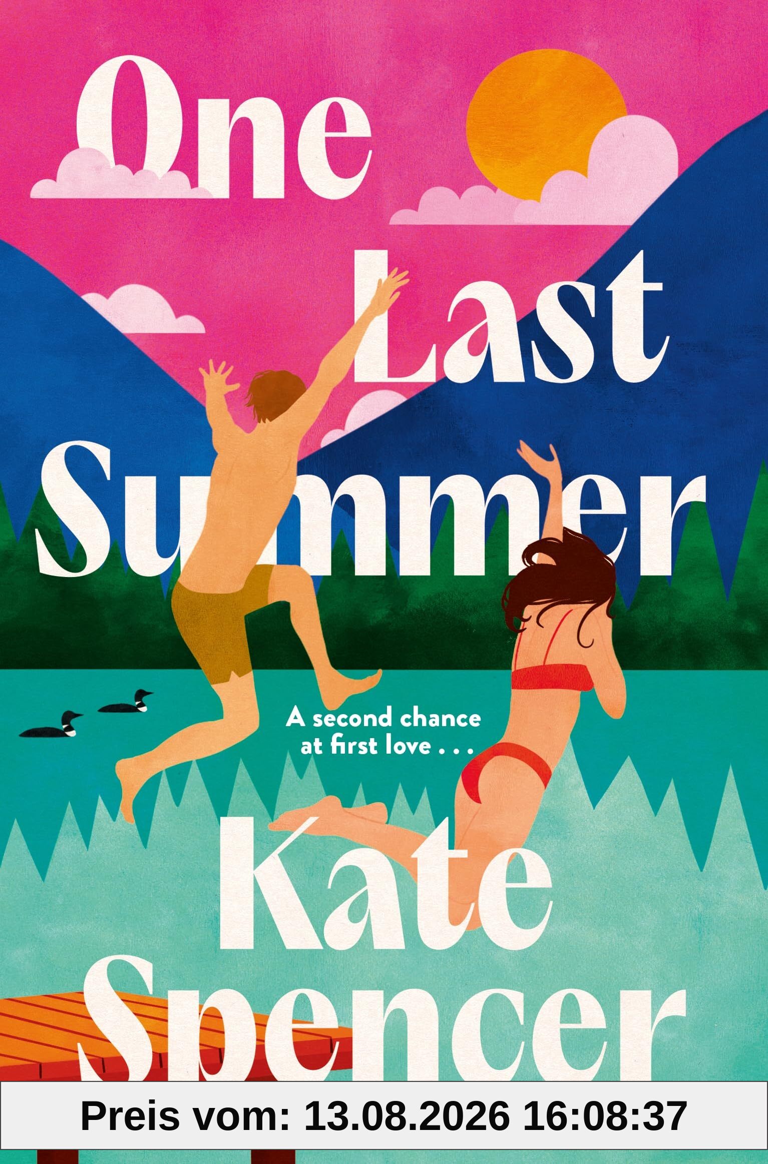 One Last Summer: A Dreamy, Laugh Out Loud Holiday Romance