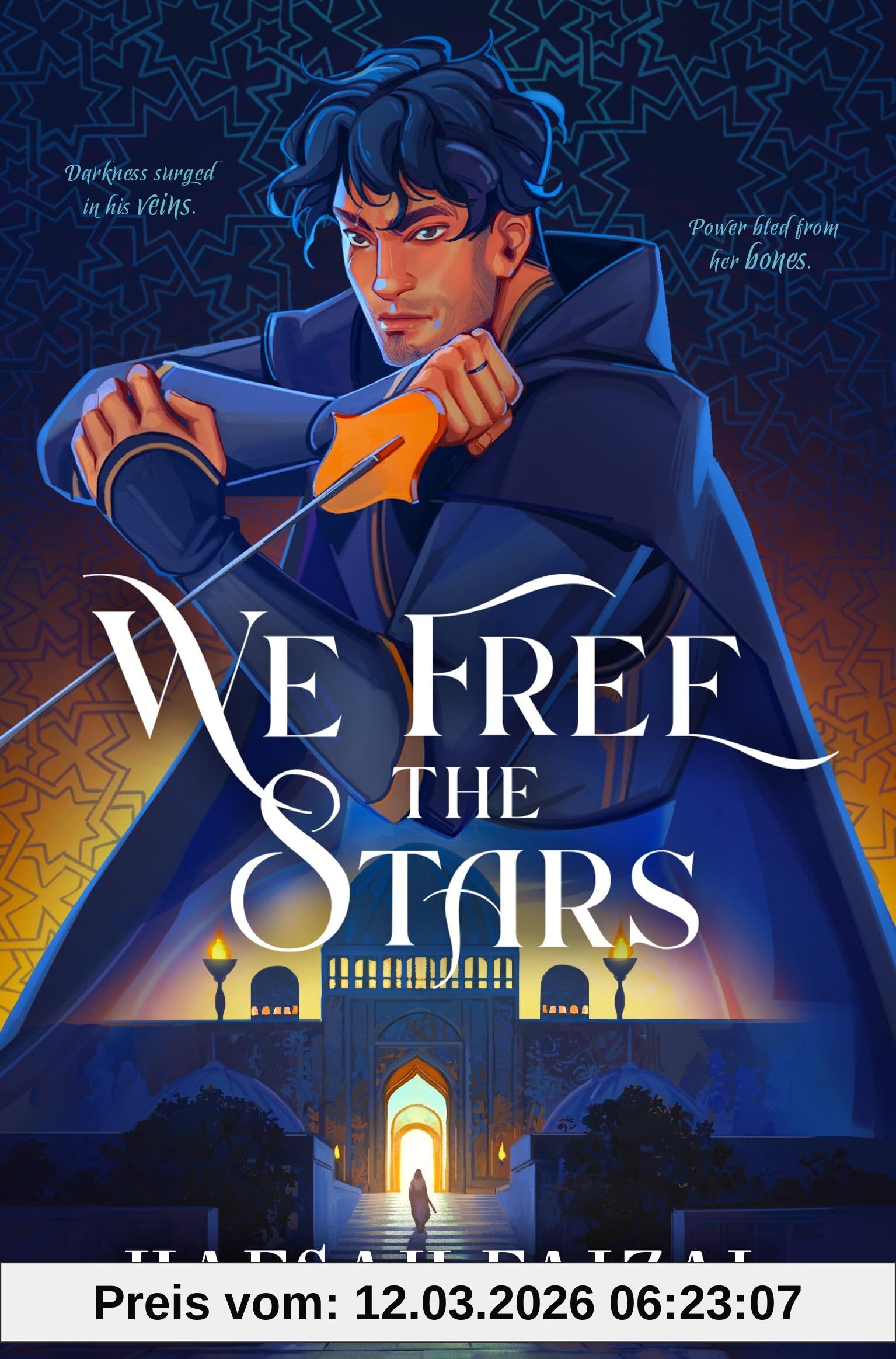 Hafsah Faizal We Free The Stars, The Thrilling Conclusion To We Hunt The Flame! A Magical Fantasy Inspired By Ancient Arabia (Sands Of Arawiya)