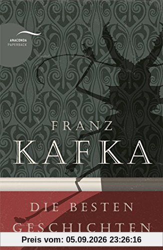 Franz Kafka - Die besten Geschichten