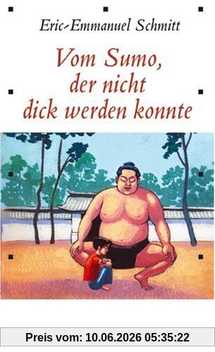 Vom Sumo, der nicht dick werden konnte: Erzählung