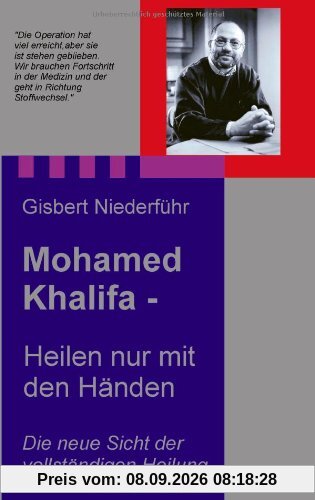 Mohamed Khalifa - Heilen nur mit den Händen