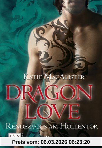 Katie MacAlister Dragon Love, Rendezvous Am Höllentor