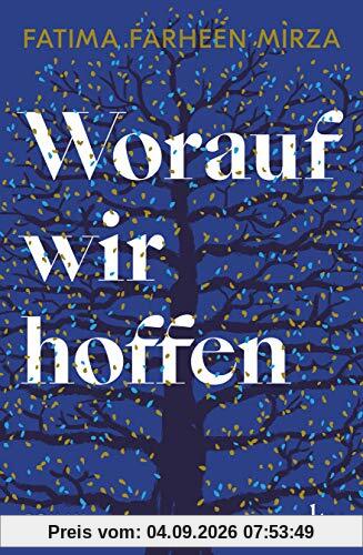 Worauf wir hoffen: Roman