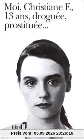 Moi, Christiane F., 13 ans, droguée, prostituée...