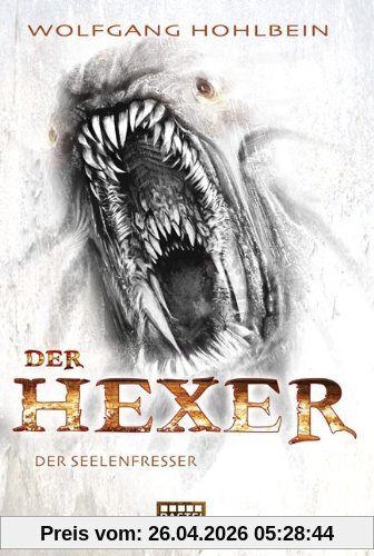 Der Seelenfresser: Ein Hexer-Roman