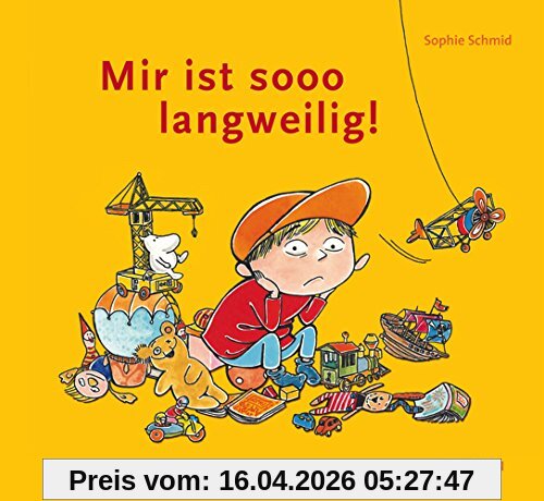 Mir ist sooo langweilig! (Bilderbuch)