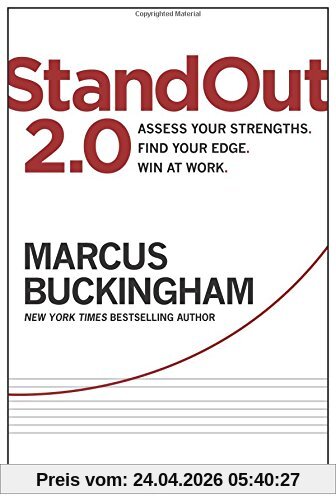 StandOut 2.0: Assess Your Strengths, Find Your Edge, Win at Work