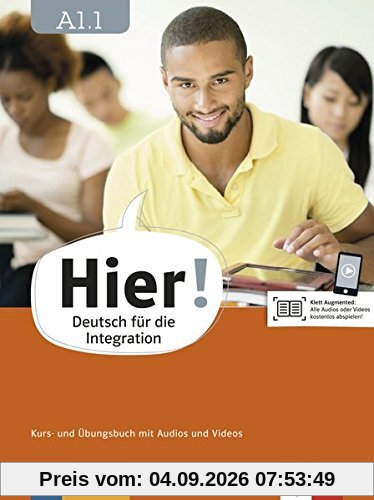 Hier! A1.1: Deutsch für die Integration. Kurs- und Übungsbuch mit Audios und Videos