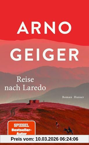 Arno Geiger Reise Nach Laredo, Roman