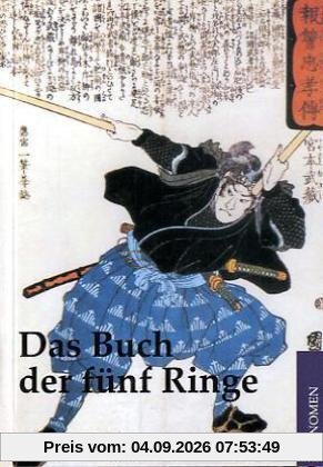 Das Buch der fünf Ringe: Klassische Strategien aus dem alten Japan