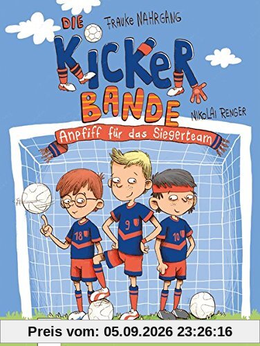 Die Kickerbande (1). Anpfiff auf das Siegerteam