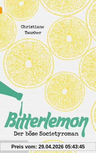 Bitterlemon: Der böse Societyroman