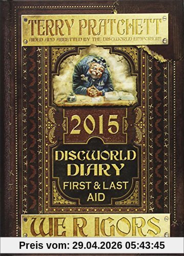 Discworld Diary: We r Igors 2015: First and Last Aid (Diary 2015)
