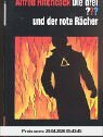 Die drei Fragezeichen und . . ., Der rote Rächer