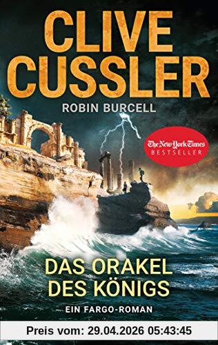 Das Orakel des Königs: Ein Fargo-Roman (Die Fargo-Abenteuer, Band 11)