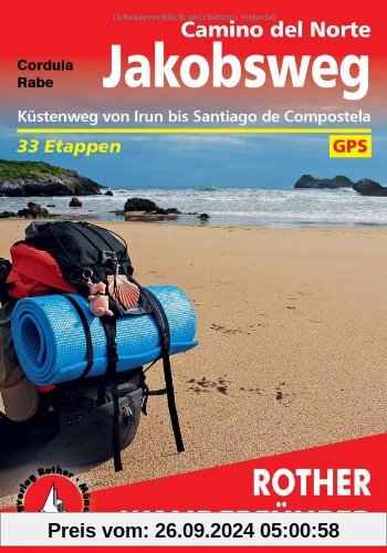 Rother Wanderführer Jakobsweg Camino del Norte: Küstenweg von Irun bis Santiago de Compostela 33 Etappen. Mit GPS-Tracks