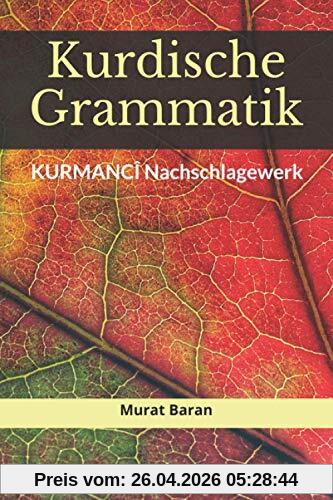 KURDISCHE GRAMMATIK: Kurmancî Nachschlagewerk