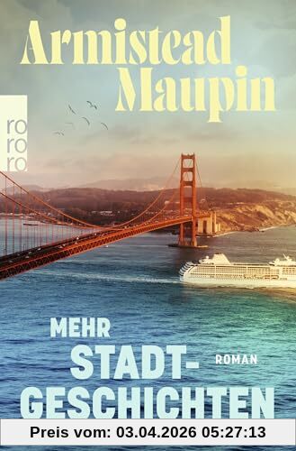 Mehr Stadtgeschichten: Roman | Der witzige und revolutionäre Klassiker aus dem San Francisco der 70er