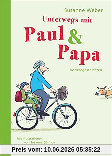 Unterwegs mit Paul & Papa: Vorlesegeschichten