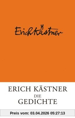 Erich Kästner: Die Gedichte: Neuausgabe