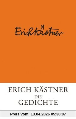 Erich Kästner: Die Gedichte: Neuausgabe