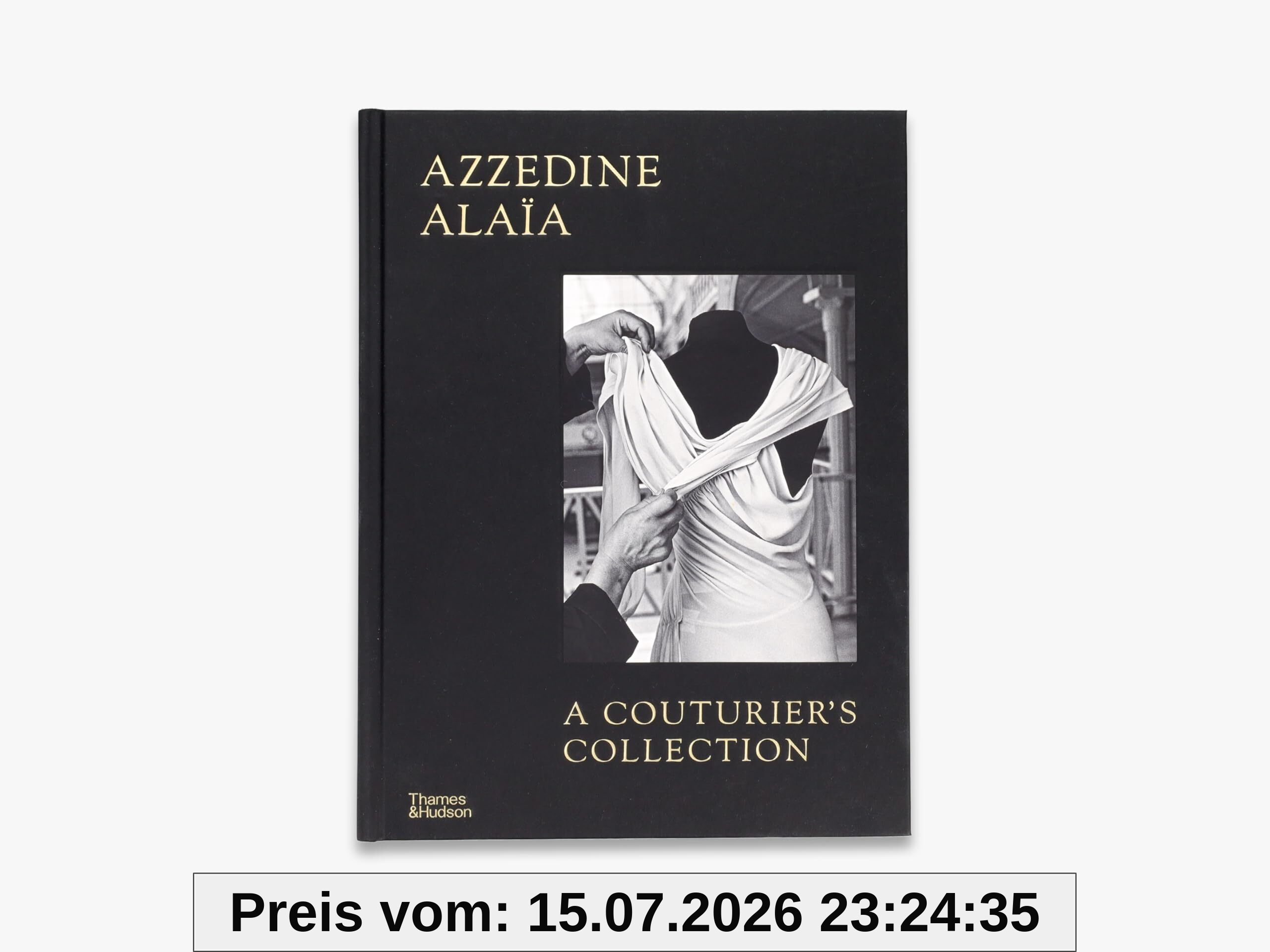 Miren Arzalluz Azzedine Alaïa , A Couturier´s Collection