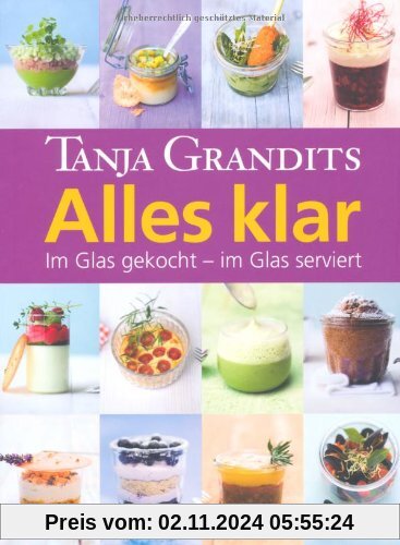 Alles klar: Im Glas gekocht - im Glas serviert