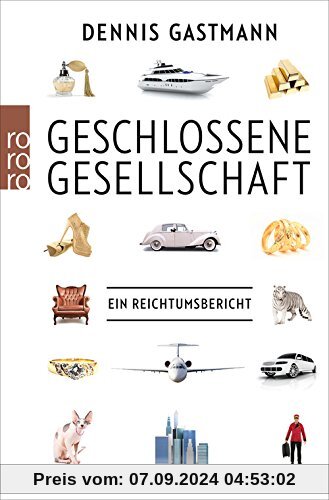 Geschlossene Gesellschaft: Ein Reichtumsbericht