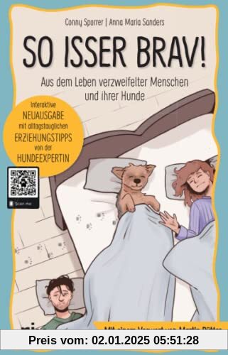 So isser brav!: Aus dem Leben verzweifelter Menschen und ihrer Hunde. Mit einem Vorwort von Martin Rütter: Aus dem Leben