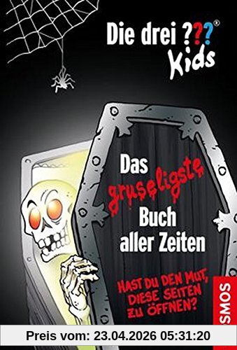 Die drei ??? Kids, Das gruseligste Buch aller Zeiten: Hast du den Mut, diese Seiten zu öffnen?