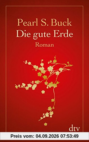 Die gute Erde: Roman (dtv Klassik)