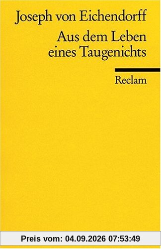 Aus dem Leben eines Taugenichts: Novelle