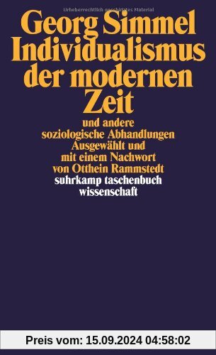 Individualismus der modernen Zeit: und andere soziologische Abhandlungen (suhrkamp taschenbuch wissenschaft)