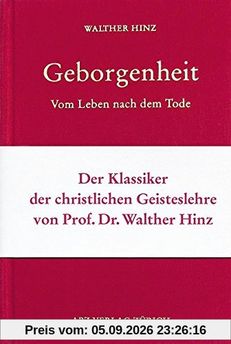 Geborgenheit: Vom Leben nach dem Tode