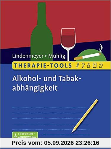 Therapie-Tools Alkohol- und Tabakabhängigkeit: Mit E-Book inside und Arbeitsmaterial