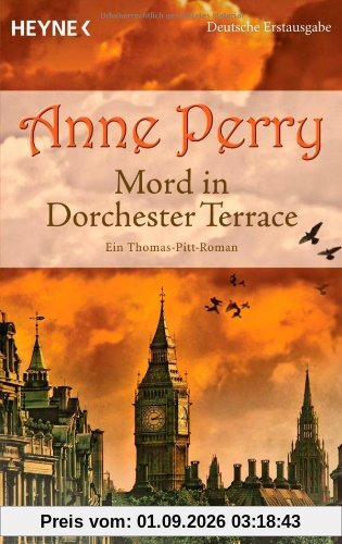 Mord in Dorchester Terrace: Ein Thomas-Pitt-Roman