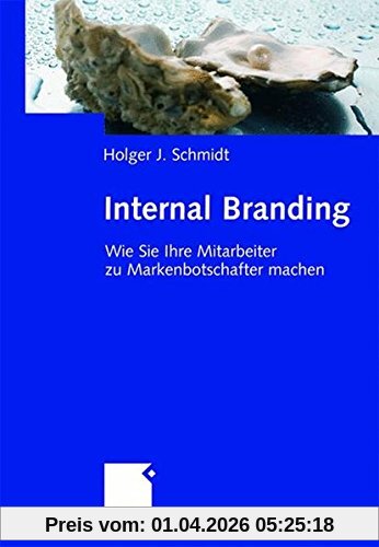 Internal Branding: Wie Sie Ihre Mitarbeiter zu Markenbotschaftern machen