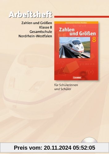 Zahlen und Größen - Kernlehrpläne Gesamtschule Nordrhein-Westfalen: 8. Schuljahr - Arbeitsheft mit eingelegten Lösungen 