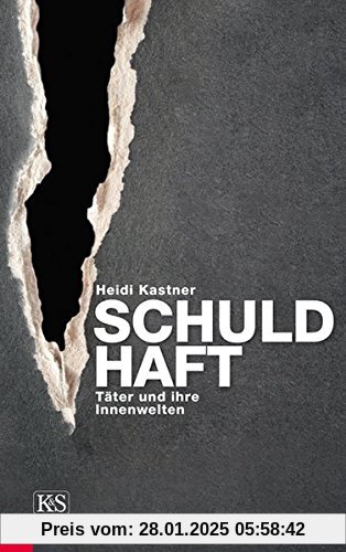 Schuldhaft: Täter und ihre Innenwelten