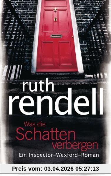 Was die Schatten verbergen: Ein Inspector-Wexford-Roman