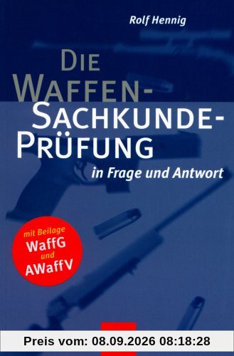 Die Waffensachkundeprüfung in Frage und Antwort