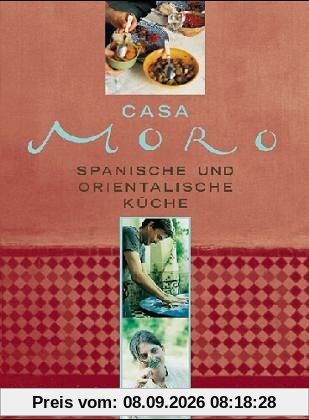 Casa Moro: Spanische und orientalische Küche
