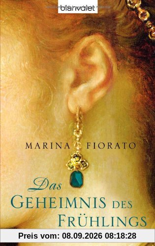 Das Geheimnis des Frühlings: Roman