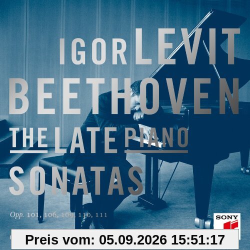 Beethoven: The Late Piano Sonatas
