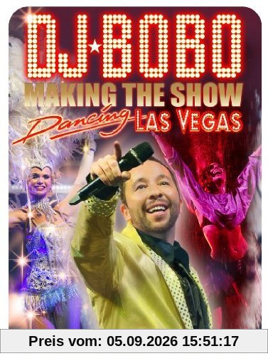 DJ Bobo - Dancing Las Vegas: Making the Show