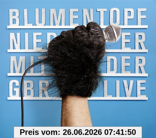 Blumentopf Nieder Mit Der Gbr (Live)