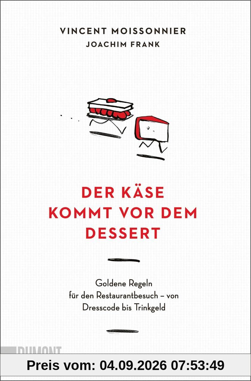 Der Käse kommt vor dem Dessert: Goldene Regeln für den Restaurantbesuch – von Dresscode bis Trinkgeld