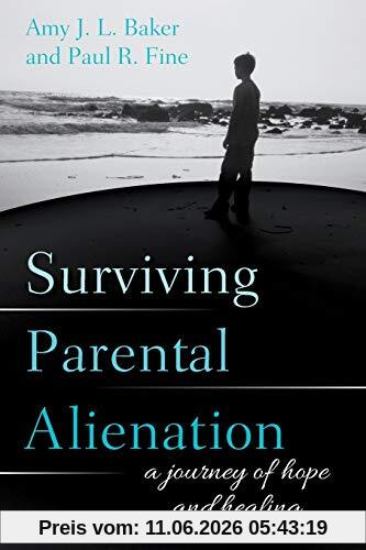 Amy Baker Surviving Parental Alienation, A Journey Of Hope And Healing